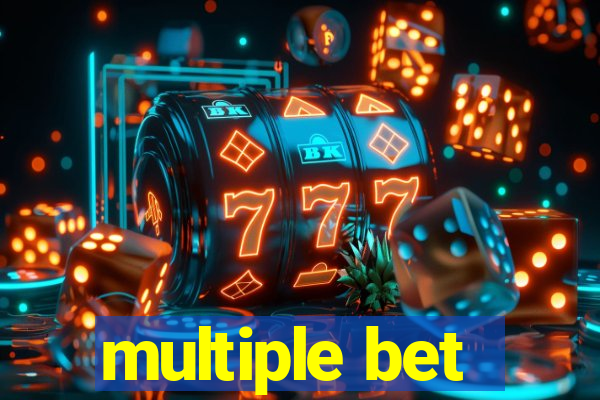 multiple bet