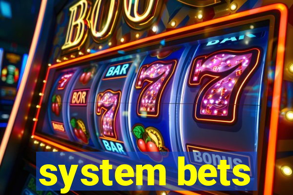 system bets