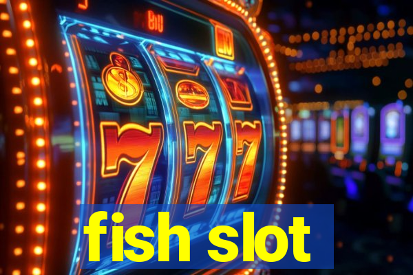 fish slot