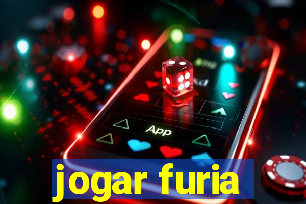 jogar furia