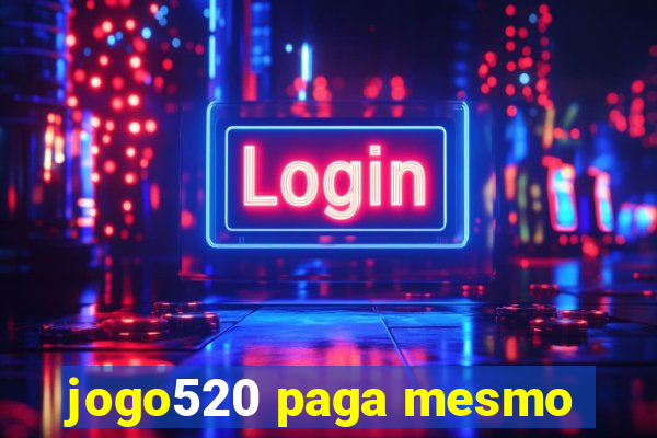 jogo520 paga mesmo