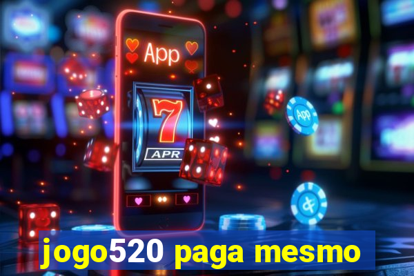 jogo520 paga mesmo