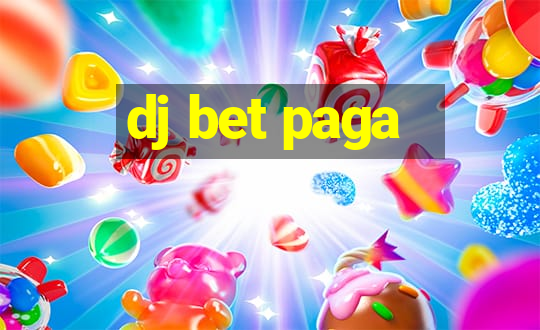 dj bet paga