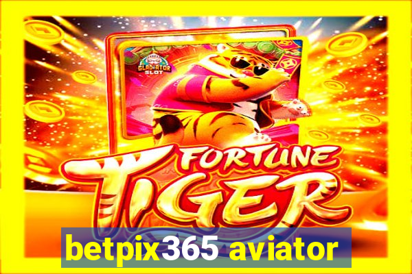 betpix365 aviator