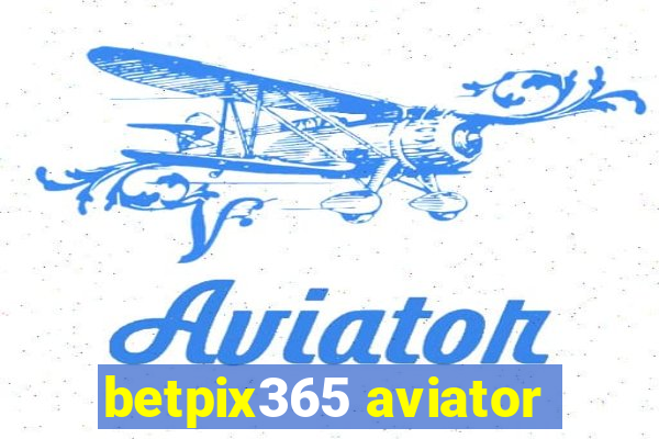 betpix365 aviator