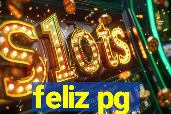 feliz pg