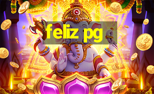 feliz pg