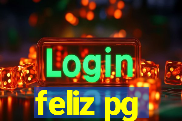 feliz pg