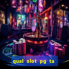 qual slot pg ta pagando agora