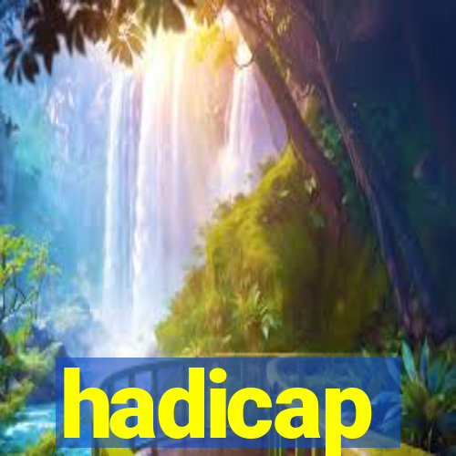 hadicap