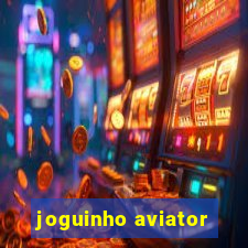 joguinho aviator