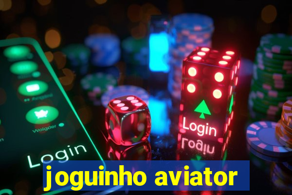 joguinho aviator