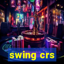 swing crs