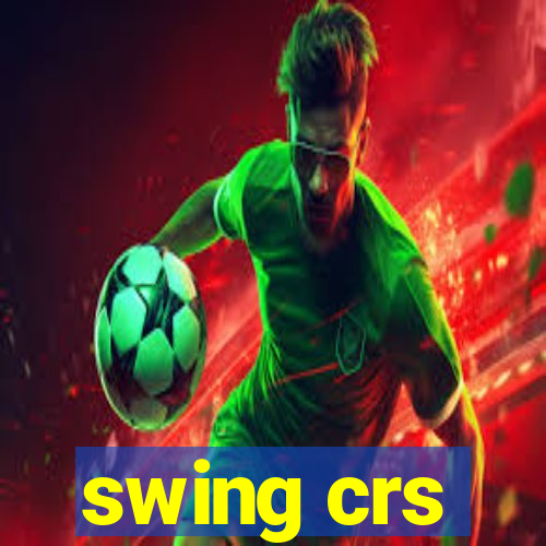 swing crs