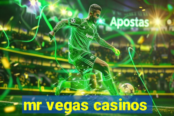 mr vegas casinos