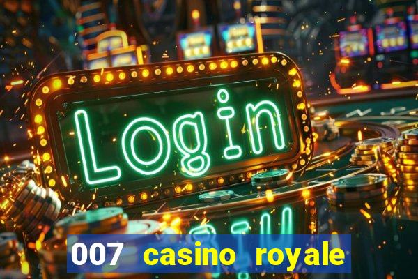 007 casino royale completo online