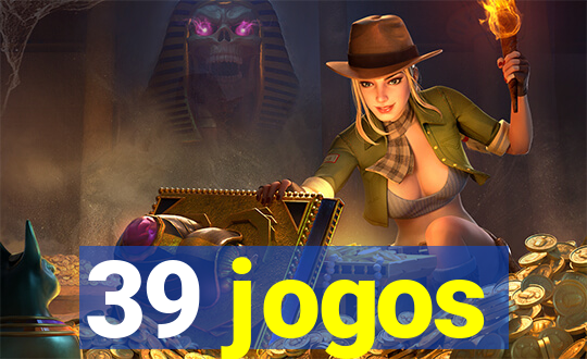 39 jogos