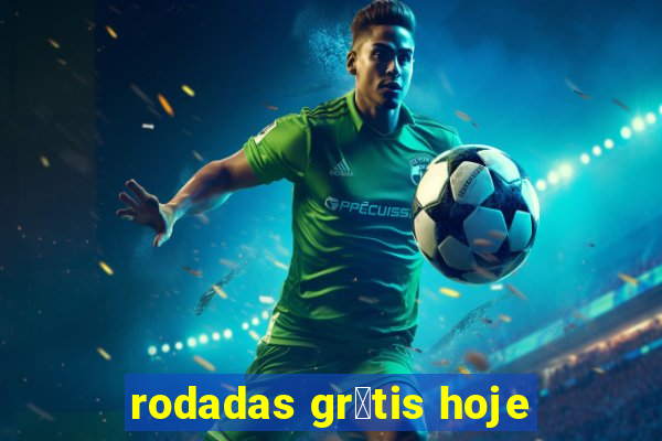 rodadas gr谩tis hoje