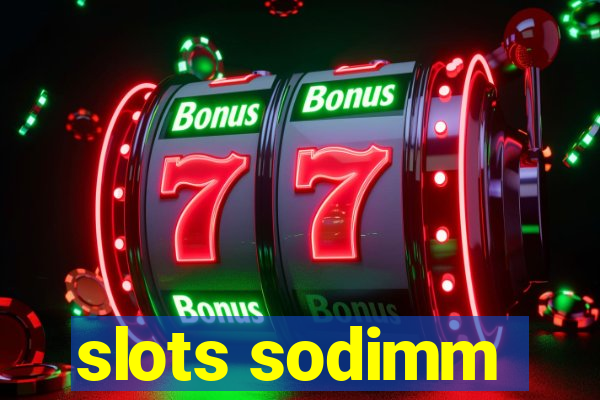 slots sodimm