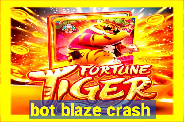 bot blaze crash