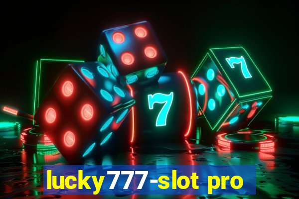 lucky777-slot pro