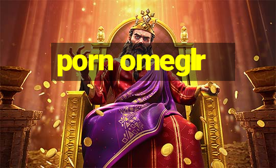 porn omeglr