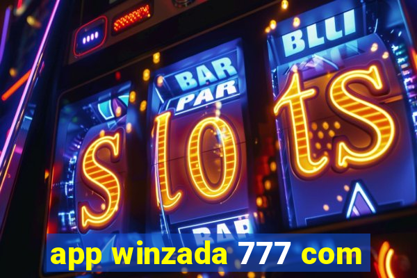 app winzada 777 com