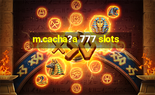 m.cacha?a 777 slots