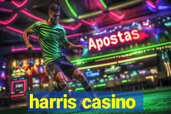 harris casino