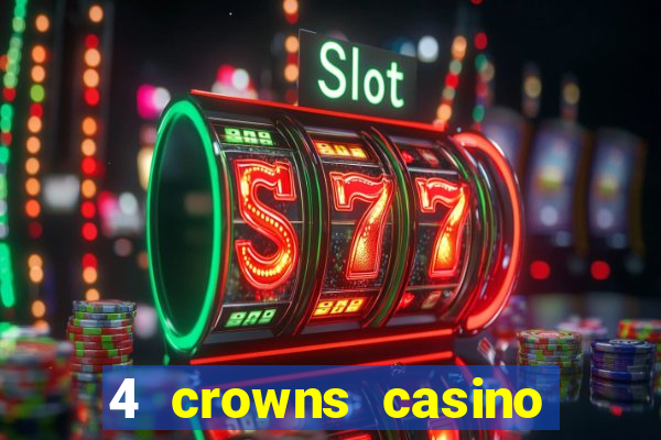 4 crowns casino sister sites