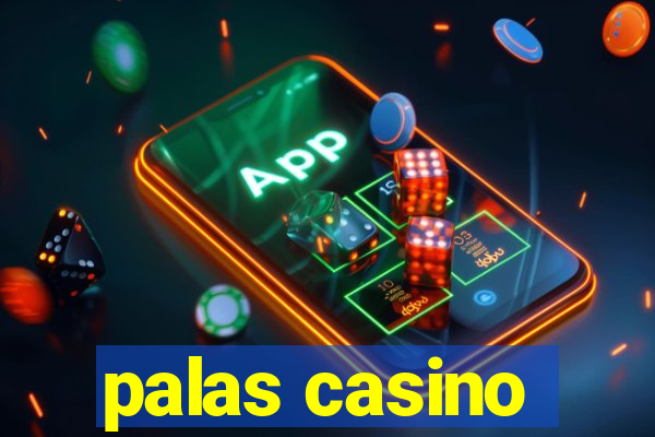 palas casino