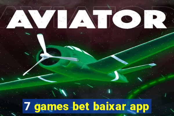 7 games bet baixar app