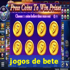 jogos de bete