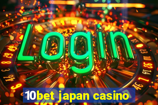 10bet japan casino