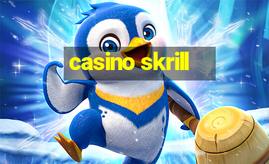 casino skrill