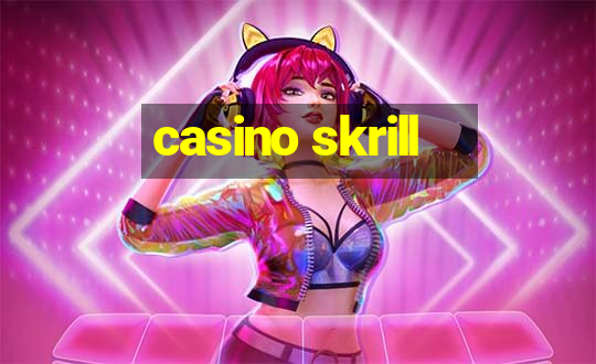 casino skrill