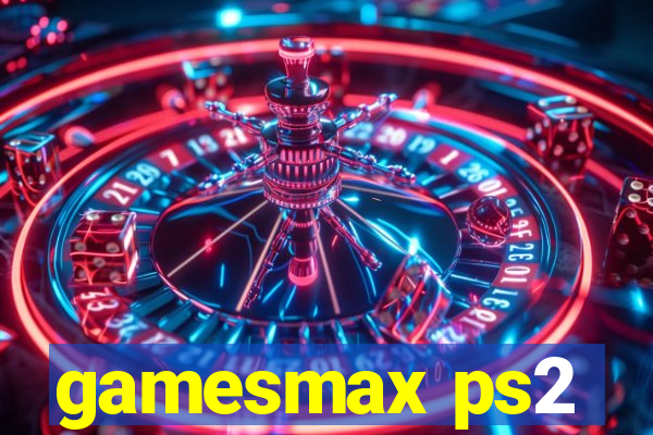 gamesmax ps2