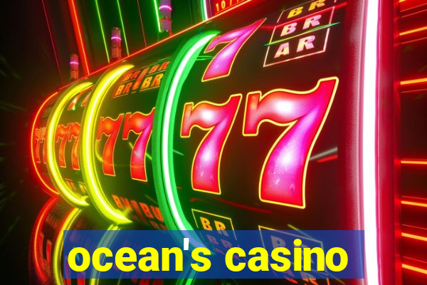 ocean's casino