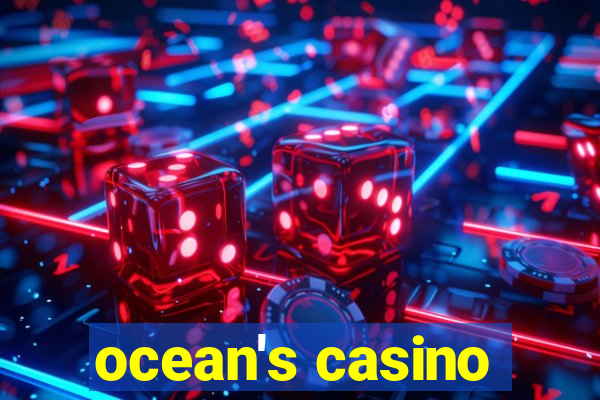 ocean's casino