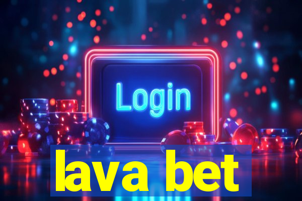 lava bet