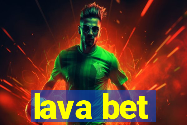 lava bet