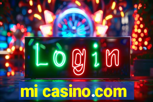 mi casino.com