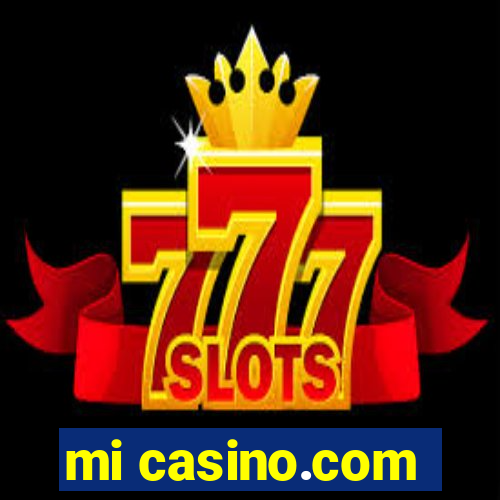 mi casino.com