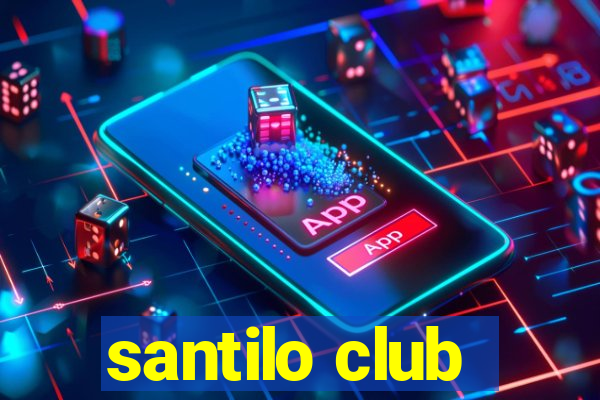 santilo club