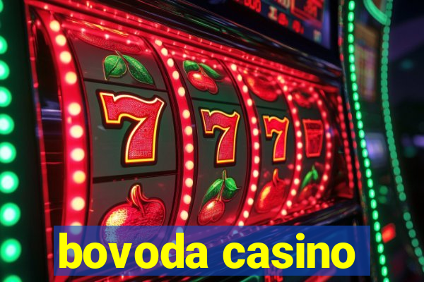 bovoda casino