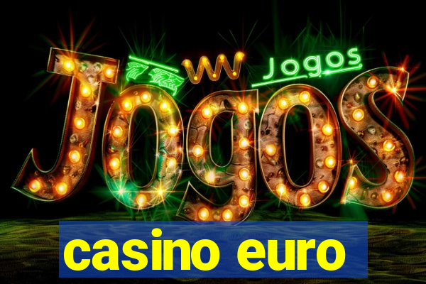 casino euro