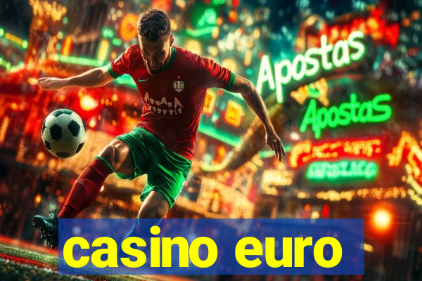 casino euro