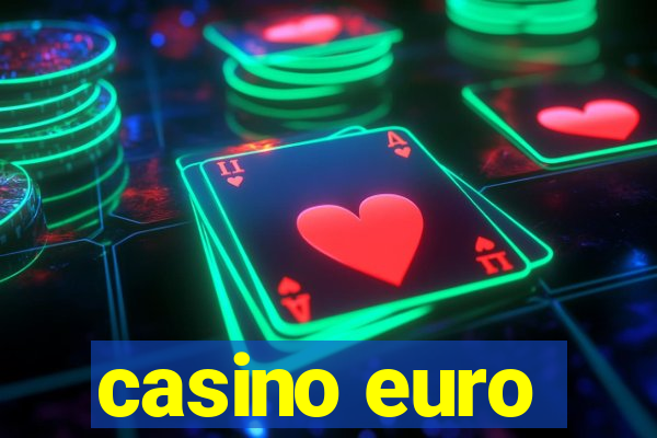 casino euro