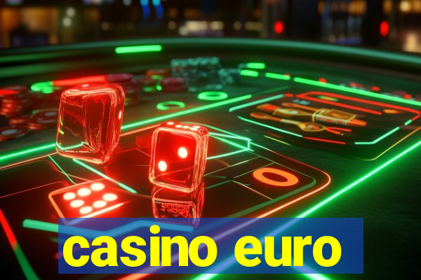 casino euro