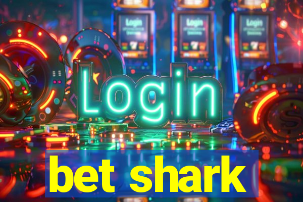 bet shark